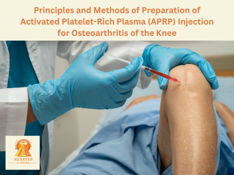 Principles and Methods of Preparation of Activated Platelet-Rich Plasma (APRP) Injection for Osteoarthritis of the Knee